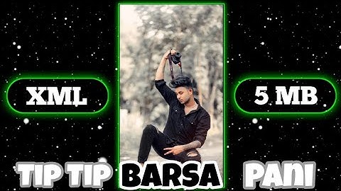Tip Tip Barsa Pani New XML||Alightmotion Editing||Trending XML Editing||Romantic XML File||