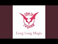Long Long MagicShe is Legend