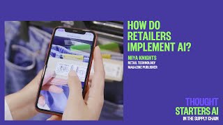 Thought starters - How do retailers implement AI? Featuring Miya Knights