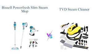 BISSELL Powerfresh Slim vs TVD Canister Steamer: Ultimate Comparison 🔥💨