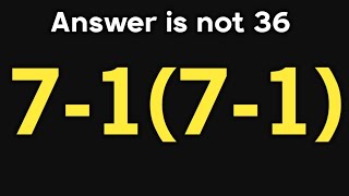 7-1(7-1) = ❓ / Can you solve this simple math question / PEMDAS rules question 