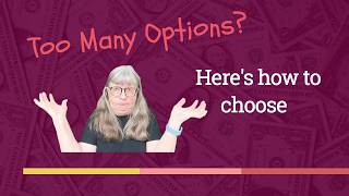 How to make a good decision choosing between things
