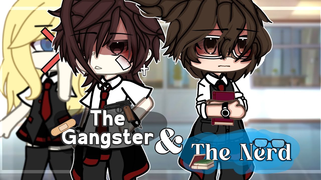 🩹 The Gangster & The Nerd 📚 | Part 1 | Gach life | BL GLMM | Enemies To Lovers 💥💖 |ORIGINAL |
