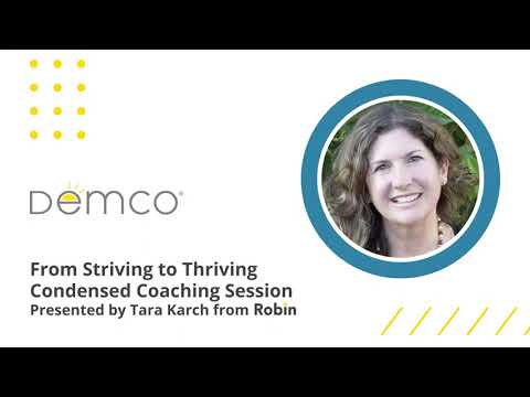 From Striving to Thriving | Condensed Coaching Session