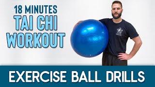 Tai Chi Workout - Exercise Ball Drills