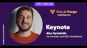 Episode 1: Event Introduction by Alex Kyriakidis: Vue.js Forge