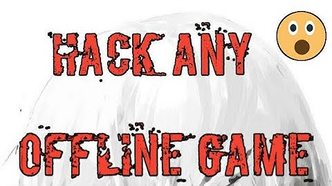 How to hack any game with proof