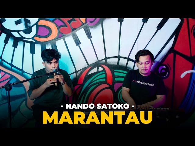 MARANTAU (Live)~ NANDO SATOKO #nandosatoko  #laguminang #popminang class=