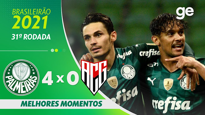 PALMEIRAS 4 x 0 ATLÉTICO-GO | MELHORES MOMENTOS | 31ª RODADA BRASILEIRÃO 2021| ge.globo