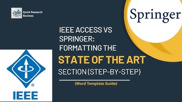 IEEE Access vs Springer: How to Format the State of the Art Section in Research Papers (Word Guide)