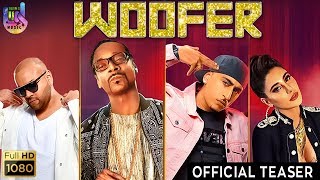 Woofer | Teaser | Snoop Dogg | Dr Zeus | Zora Randhawa | Nargis Fakhri | Matt Alonzo