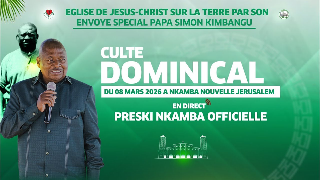 CULTE DOMINICAL DU 08 MARS 2026 À NKAMBA NOUVELLE JÉRUSALEM