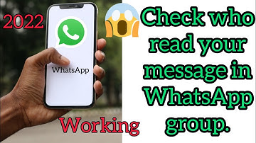 How to check who read your message in whatsapp group 2022.