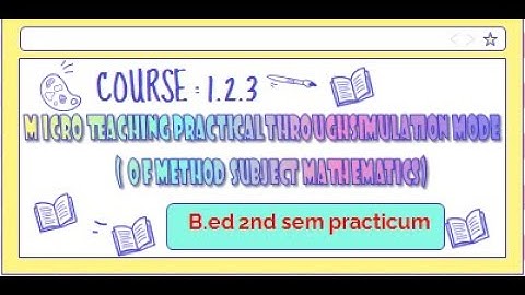 B.ed 2nd sem practicum|ANALYSIS OF MICRO TEACHING PRACTICAL THROUGH SIMULATION MODE|1.2.3| WBUTTEPA