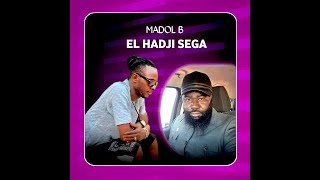 Madol B - El Hadji Sega (Officiel 2025)