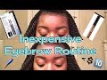 My Eyebrow Routine | Under $10