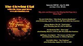 The Glowing Dial - episode NET45 - 7/23/06