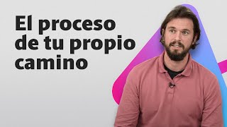 El proceso de tu propio camino  David Corbera