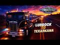 Life as an owner operator : Lubbock to Texarkana | ATS