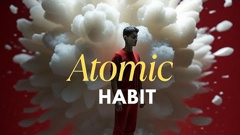 4 Laws of Atomic Habits That Will Transform Your Life | #atomichabits #motivation