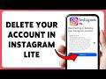 How To Delete Your Account In Instagram Lite | Remove Instagram Lite Profile 2026