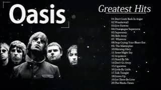 Oasis Greatest Hits Full Album 2022 | Oasis Collection New songs - Best Of Oasis all Time