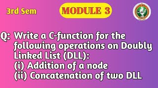 VTU DSA Module 3 | Doubly Linked List Operations in C | DLL Addition &amp; Concatenation | BCS304