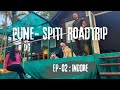Pune-Spiti | Gurkha Roadtrip | Indore