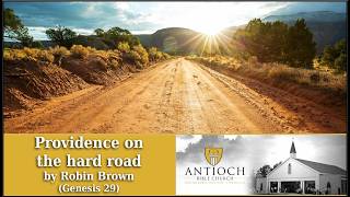 Providence On The Hard Road [Genesis 29] by Robin Brown