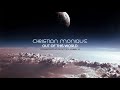 Christian monique  out of this world  progressive house set  2018 mixed by johnny m