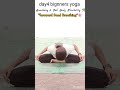 “Day 4 Beginner Yoga 🧘‍♀️🌿Breathing with full body flexibility and relaxation.