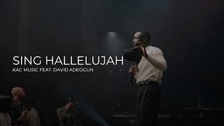 KAC Music - Sing Hallelujah (feat. David Adeogun)