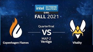 CS:GO - Vitality vs. Copenhagen Flames [Vertigo] Map 2 - IEM Fall 2021 - Quarterfinal - EU