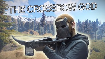 RUST - THE CROSSBOW GOD