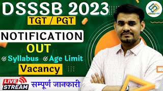 DSSSB 2023 TGT / PGT | Notification Out | Vacancy | Syllabus| AgeLimit सम्पूर्ण जानकारी By Arun Sir