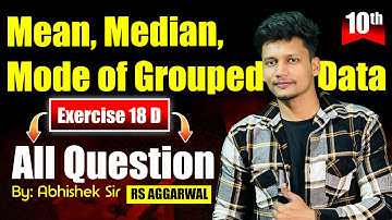 Class 10 EX 18D Q1 to Q7 Mean,Median,Mode of Grouped Data  Chapter 18 | RS Aggarwal  Rajmith study