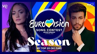 MY TOP 20 (so far) • Eurovision Song Contest Season 2023