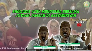 RAJIF FANDI ABU BAKAR - SHOLAWAT ACEH MENGGEMA BERSAMA JUTAAN JAMAAH