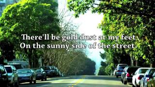 Steve Tyrell On The Sunny Side Of The Street Lyrics L Hit Com Lyrics