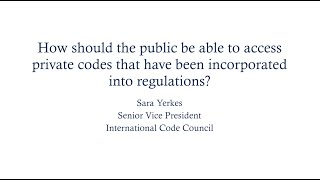 How Should the Public Be Able to Access Private Codes That Have Been Incorporated Into Regulations?