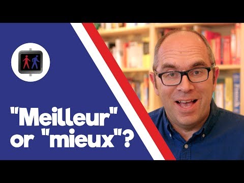 What&rsquo;s the difference between Mieux and Meilleur? - Walk, Talk and Learn French Episode 006