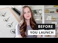 6 Things You Must Do BEFORE Launching Your Business (set yourself up for success from the start!)