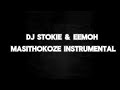 Dj Stokie and Eemoh- Masithokoze (Karaoke Version)