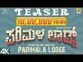 Parimala Lodge | Teaser | Sathish Ninasam,Yogi | Vijayaprasad | J Anoop Seelin | S Prasanna