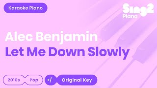 Let Me Down Slowly (Piano Karaoke Instrumental) Alec Benjamin