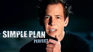 [4K] Simple Plan - Perfect (Music Video)