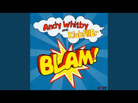 Andy Whitby — Blam! (Gammer DJ Edit)
