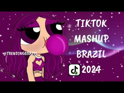 TIKTOK MASHUP BRAZIL 2024🇧🇷 (MÙSICAS TIK TOK) DANCE SE SOUBER