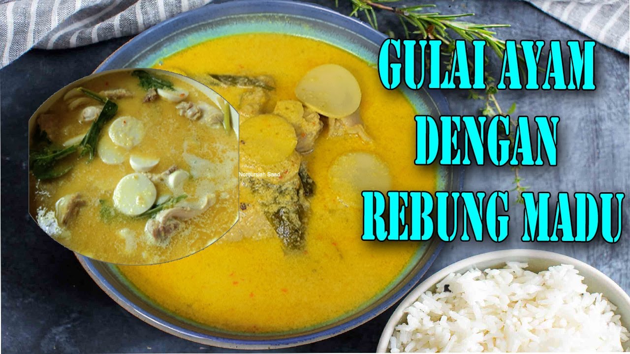 Resepi Ayam Gulai Dengan Rebung Madu  Masak Lemak Ayam bersama Rebung