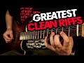 TOP 50 GREATEST CLEAN GUITAR RIFFS